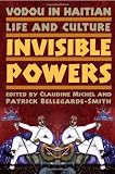 Image of Vodou in Haitian Life and Culture: Invisible Powers