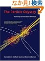 The Particle Odyssey: A Journey To The Heart Of Matter