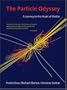 The Particle Odyssey: A Journey to the Heart of Matter