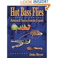 Hot Bass Flies by Deke Meyer