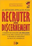 45 methodes efficaces pour recruter avec discernement
