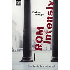 Rom intensiv: Mein Jahr in der ewigen Stadt