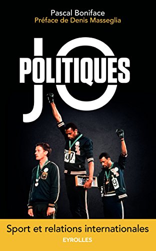JO politiques: Sport et relations internationales