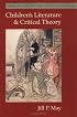 Children's Literature and Critical Theory: Reading and Writing for Understanding