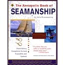 The Annapolis Book of Seamanship Third Edition  Completely Revised  Expanded and Updated