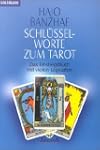 Schl�sselworte zum Tarot. Das Einstie...