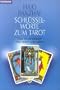Schl�sselworte zum Tarot. Das Einstiegsbuch mit vielen Legearten