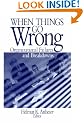 When Things Go Wrong: Organizational Failures and Breakdowns