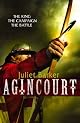 Agincourt : the King, the campaign, the battle