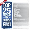Top 25 Vineyard UK Praise & Worship Songs