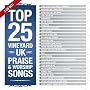 Top 25 Vineyard UK Praise & Worship Songs