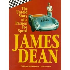 James Dean: The Untold Story of a Passion for Speed