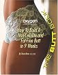 The Butt Book: How to Build a Non-Cellulite and Fat-Free Butt in 9 weeks