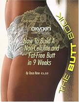 The Butt Book: How to Build a Non-Cellulite and Fat-Free Butt in 9 weeks