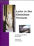 Latin in the Christian Trivium Volume III Teacher