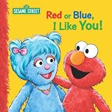 Books : Red or Blue, I Like You! (Sesame Street)