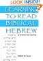 Learning to Read Biblical Hebrew: An Introductory Grammar