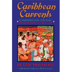 Caribbean Currents: Caribbean Music from Rumba to Reggae