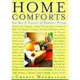 Home Comforts : The Art and Science of Keeping House