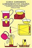 Science Experiments and Amusements for Children