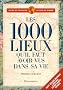 Les 1000 lieux qu'il faut avoir vus dans sa vie