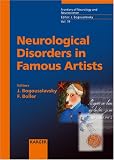Frontiers of Neurology and Neuroscience: Neurological Disorders in Famous Artists: Bd 19 (Frontiers of Neurology and Neuroscience)