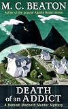 Death of an Addict (Hamish Macbeth Mysteries (Paperback))