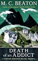 Death of an Addict (Hamish Macbeth)
