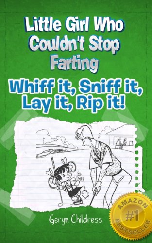 Children: The Little Girl Who Couldn't Stop Farting (Free Children's Coloring Book Included)