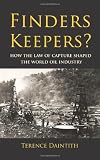 Finders Keepers?: How the Law of Capture Shaped the World Oil Industry