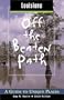 Louisiana off the Beaten Path, 6th: A Guide to Unique Places