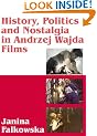 Andrzej Wajda: History, Politics and Nostalgia in Polish Cinema