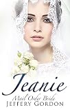 ROMANCE: Mail Order Bride: Jeanie (A Clean and Sweet Western Historical Christian Romance) (Pioneer Western Brides Series Book 1)
