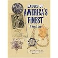 Badges of America's Finest (A Pictorial Guide to the Badges of the American Lawman and Price Guide) (Hardcover)