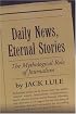 Daily News, Eternal Stories: The Mythological Role of Journalism