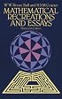 Mathematical Recreations and Essays (Dover Books on Mathematical and Word Recreations)
