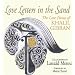 Love Letters in the Sand: The Love Poems of Khalil Gibran