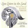 Love Letters in the Sand: The Love Poems of Khalil Gibran