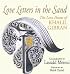 Love Letters in the Sand: The Love Poems of Khalil Gibran