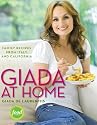 Giada at Home: Family Recipes from Italy and California