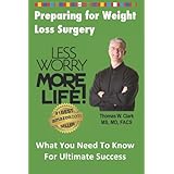 less worry more life preparing for weight loss surgery what you need to know for ultimate success volume 2