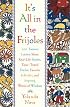 Its All In The Frijoles : 100 Famous Latinos Share Real Life Stories Time Tested Dichos Favorite Folkta