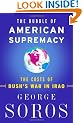 The Bubble of American Supremacy: The Costs of Bush's War in Iraq