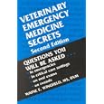 Veterinary Emergency Medicine Secrets by Wayne E. Wingfield