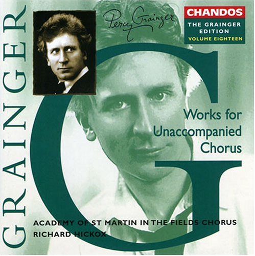 CD-Charts  Search : The Grainger Edition Vol. 18: Works For Unaccompanied Chorus