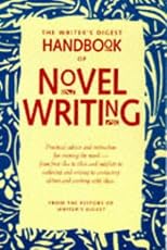 The Writer's Digest Handbook of Novel Writing