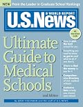U.S. News Ultimate Guide to Medical Schools, 2E (U.S. News Ultimate Guide to Medical Schools)