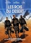 Les Rois du d�sert