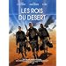 Les Rois du d�sert
