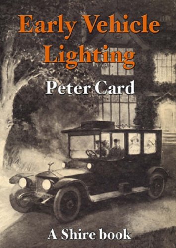 Early Vehicle Lighting (Shire Library)